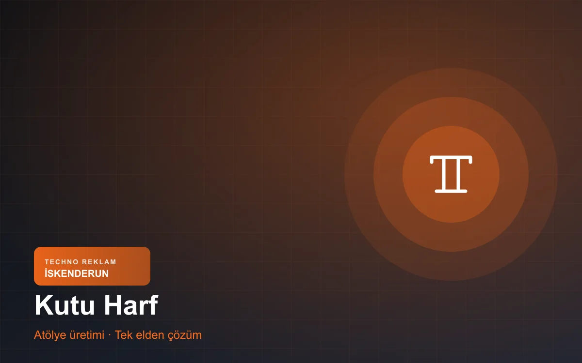 Fason Kutu Harf Üretimi