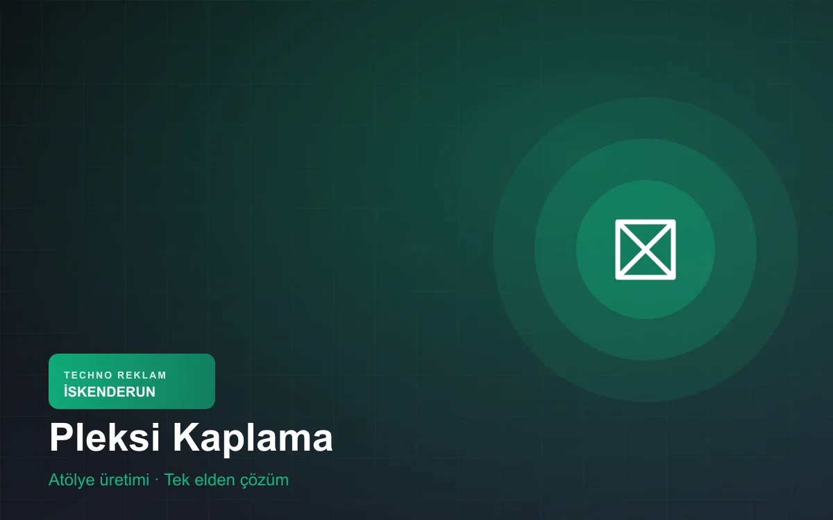 Pleksi Kaplama