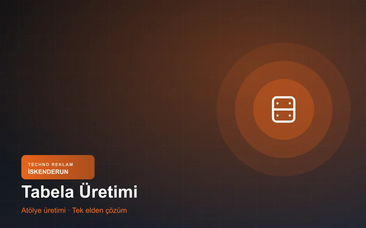 Tabela Üretimi